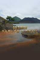 Poster of Gold Rush - Parker's Trail