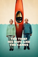 Poster of The Thief, His Wife and the Canoe