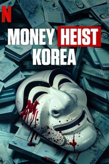 Poster of Money Heist: Korea - Joint Economic Area