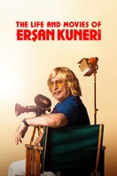 Poster of The Life and Movies of Erşan Kuneri