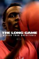 Poster of The Long Game: Bigger Than Basketball