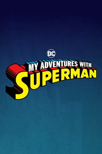 Poster of My Adventures with Superman