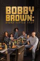 Poster of Bobby Brown: Every Little Step