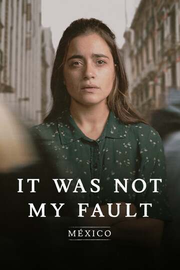 Poster of Not My Fault: Mexico