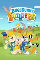 Poster of Bugs Bunny Builders