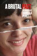 Poster of A Brutal Pact: The Murder of Daniella Perez