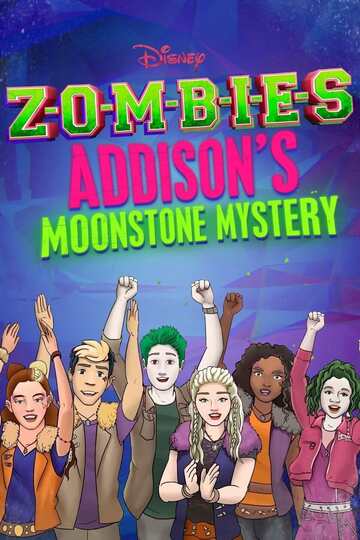 Poster of ZOMBIES: Addison's Moonstone Mystery