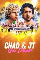 Poster of Chad and JT Go Deep