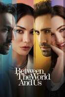 Poster of Between the World and Us