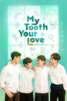 Poster of My Tooth Your Love
