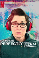 Poster of Sue Perkins: Perfectly Legal