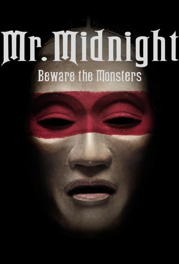 Poster of Mr. Midnight: Beware the Monsters