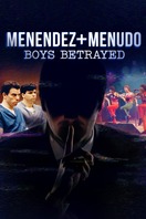 Poster of Menendez + Menudo: Boys Betrayed