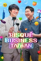 Poster of Risqué Business: Taiwan
