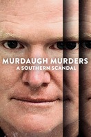 Poster of Murdaugh Murders: A Southern Scandal