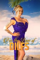 Poster of For the Love of DILFs