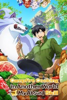Poster of Campfire Cooking in Another World with my Absurd Skill