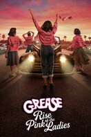 Poster of Grease: Rise of the Pink Ladies