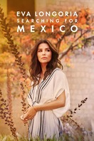 Poster of Eva Longoria: Searching for Mexico
