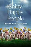Poster of Shiny Happy People: Duggar Family Secrets