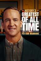 Poster of History’s Greatest of All Time with Peyton Manning