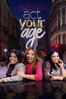 Poster of Act Your Age