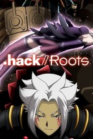 Poster of .hack//ROOTS