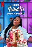 Poster of The Big Nailed It Baking Challenge