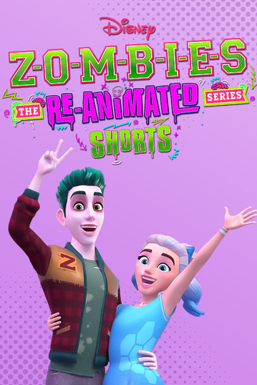 Poster of ZOMBIES: The Re-Animated Series