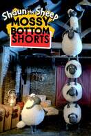 Poster of Shaun the Sheep: Mossy Bottom Shorts