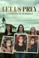 Poster of Let Us Prey: A Ministry of Scandals