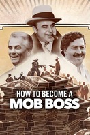 Poster of How to Become a Mob Boss