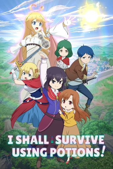 Poster of I Shall Survive Using Potions!